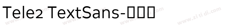 Tele2 TextSans字体转换 Tele2 TextSans字体转换